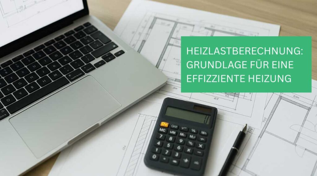 Heizlastberechnung 1 Heizlastberechnung
